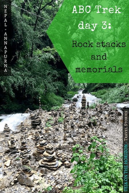Annapurna in the Monsoon Day 3: The Rock Stacks by the River