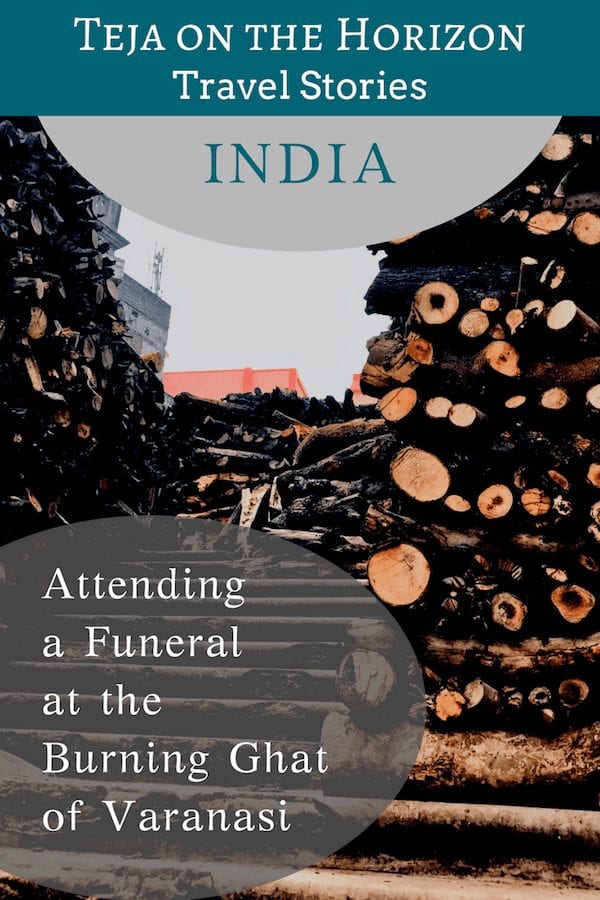 An invitation to observe Hindu funeral cremation rites at Manikarnika Ghat, Banaras | Pinterest image for a travel story 'A Varanasi Day Tour with a Local Shiva Devotee' - The Burning Ghat